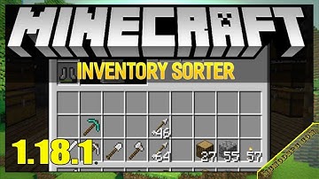 Inventory Sorter Mod 1.18.1 & How To Download and Install for Minecraft