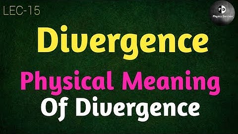 Vector Algebra (LEC-15) Divergence of vector field || Physical meaning of Divergence ||