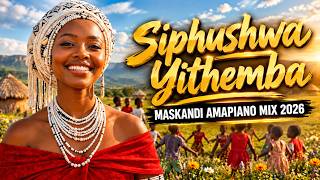 Download Lagu 🔥 SIPHUSHWA YITHEMBA 🇿🇦 | Maskandi x Amapiano Mix 2026 | Deep Zulu Soul & Afro House Vibes 🎶