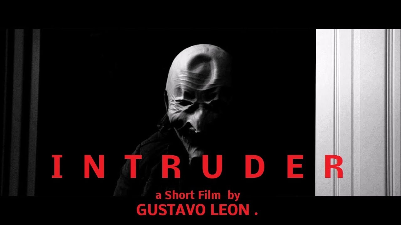 INTRUDER Short Film .SUSPENSE THRILLER.( Experimental short film