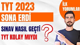 Tyt Oturumu Bi̇tti̇ 2023 Tyt Nasildi ? Sinavla İlgi̇li̇ İlk Yorumlar Yks 2023
