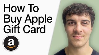 How To Buy An Apple Gift Card On Amazon (Full 2025 Guide)