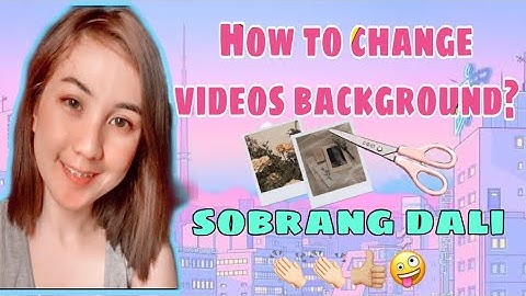 HOW TO CHANGE VIDEO BACKGROUND USING KINEMASTER