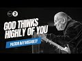 God thinks highly of you  pastor ray mccauley  rhema church