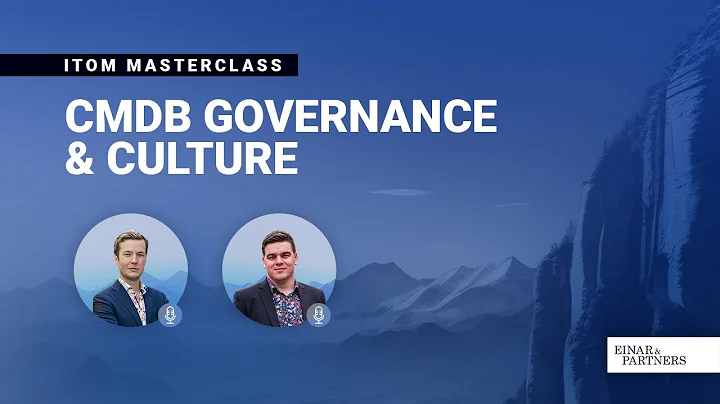 ITOM Masterclass: Scaling CMDB Governance (ServiceNow)