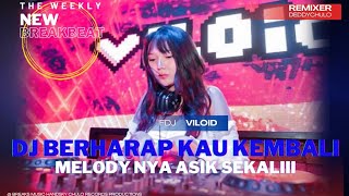Download lagu DJ BERHARAP KAU KEMBALI - MELODY NYA ASIK SEKALI VIRAL TIKTOK 2024