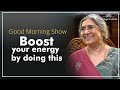 The Good Morning Show | Episode 13 - Energy | The Yoga Institute