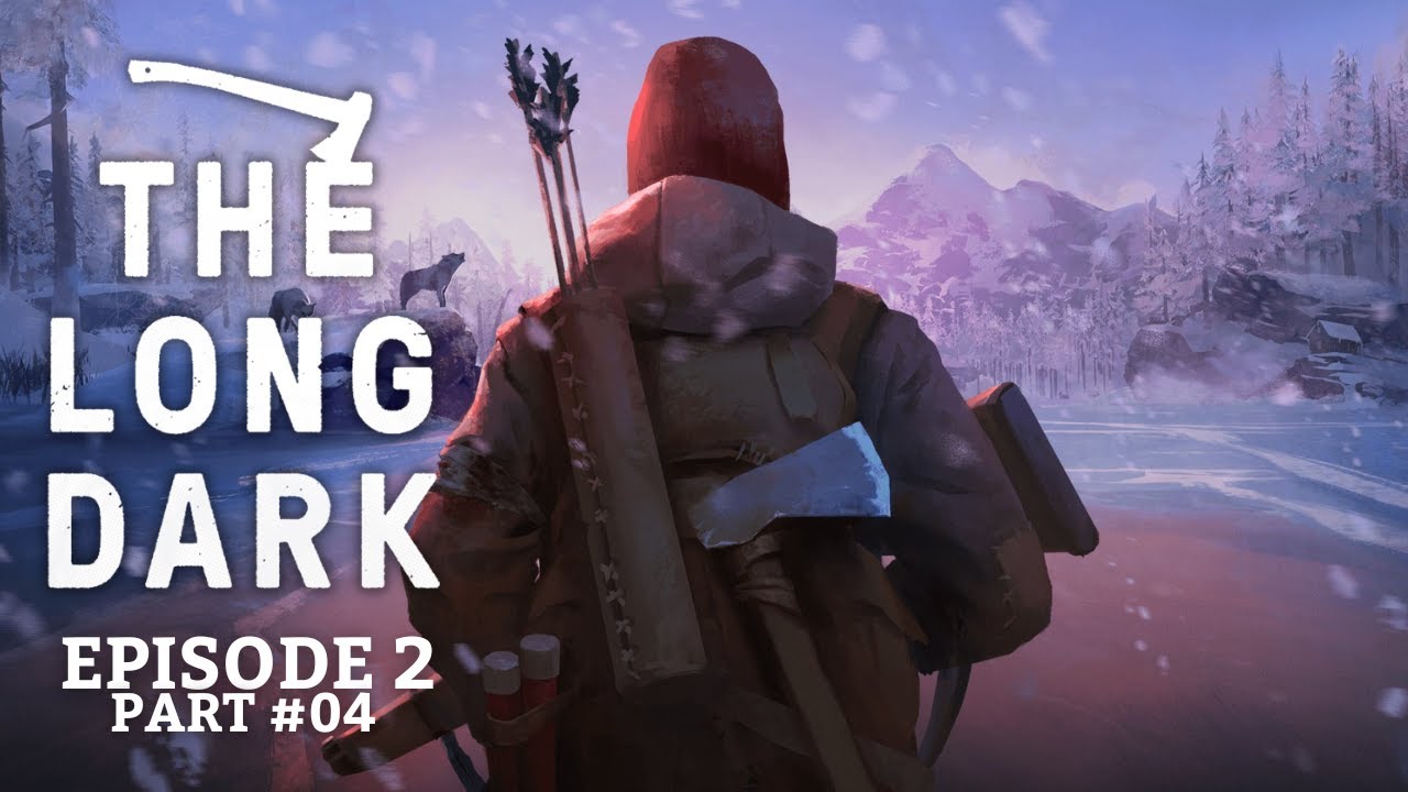 #11 - The Long Dark - Episode 2 - Journey Of A Thousand Miles - YouTube