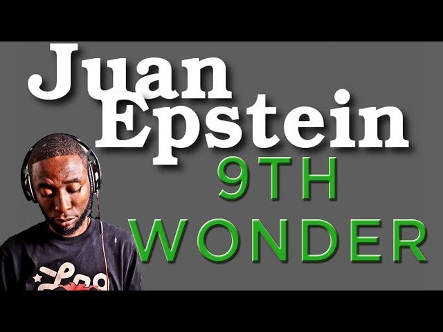 9th Wonder on Juan EP class=