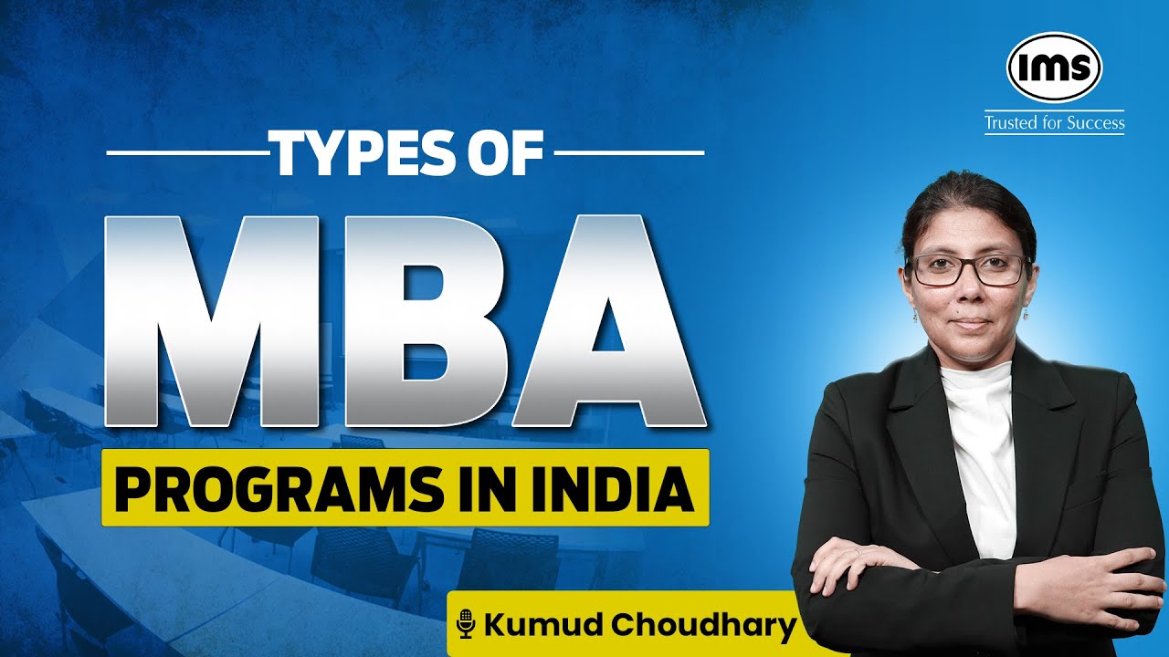 Best MBA for YOU? Let’s Find Out! | Types of MBA Programs in India ...
