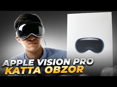 видео: Apple Vision Pro - Eng katta obzor (O'zbek tilida)
