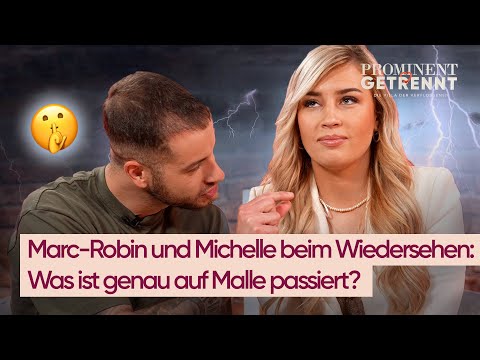Michelle & Marc-Robin beim Wiedersehen: WAS lief mit WEM auf Malle? 🤫 | Prominent getrennt