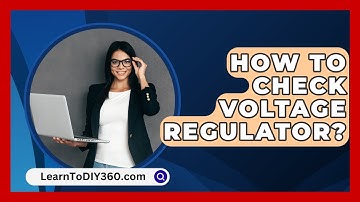 How To Check Voltage Regulator? - LearnToDIY360.com