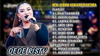 DEDE RISTY RABI CADANGAN FULL ALBUM || GANJENE PANTURA