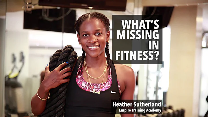 Heather Sutherland - What's missing in the fitness...