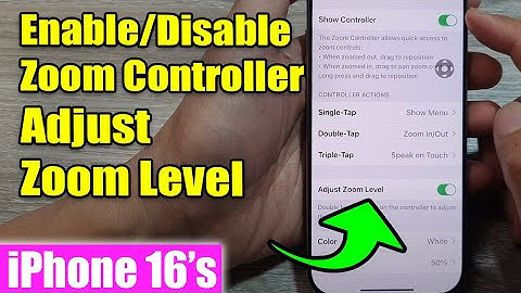 iPhone 16/16 Pro Max: How to Enable/Disable Zoom Controller Adjust Zoom Level