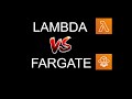 Lambda Vs Fargate (EKS) // Lambda Fargate Comparison