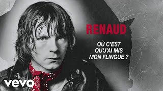 Renaud - Où c'est qu'j'ai mis mon flingue ? chords