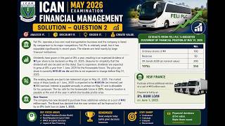 ICAN FINANCIAL MANAGEMENT MAY 2026 DIET- QUESTION 2