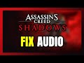 How to FIX Assassin's Creed Shadows No Audio/Sound Not Working