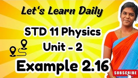 STD 11 Physics Chapter-2 Example 2.16| Distance & Displacement #physicswithpandieswari