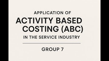 Application of Activity Based Costing ABC in the Service Industry