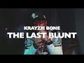 Krayzie bone  the last blunt official