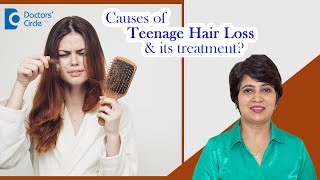 3 Major Causes of TEENAGE HAIR LOSS & its Prevention #-haircare - Dr. Rasya Dixit | Doctors