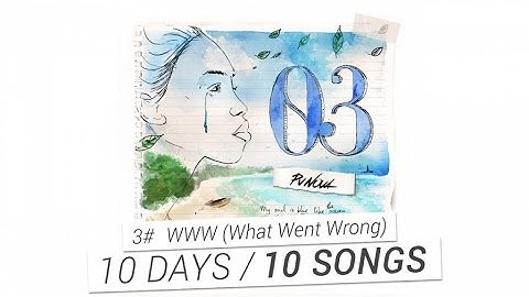 PV Nova - #3 WWW (What Went Wrong) [10 DAYS / 10 SONGS]