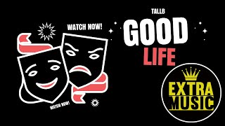 TallB - Good Life  Resimi