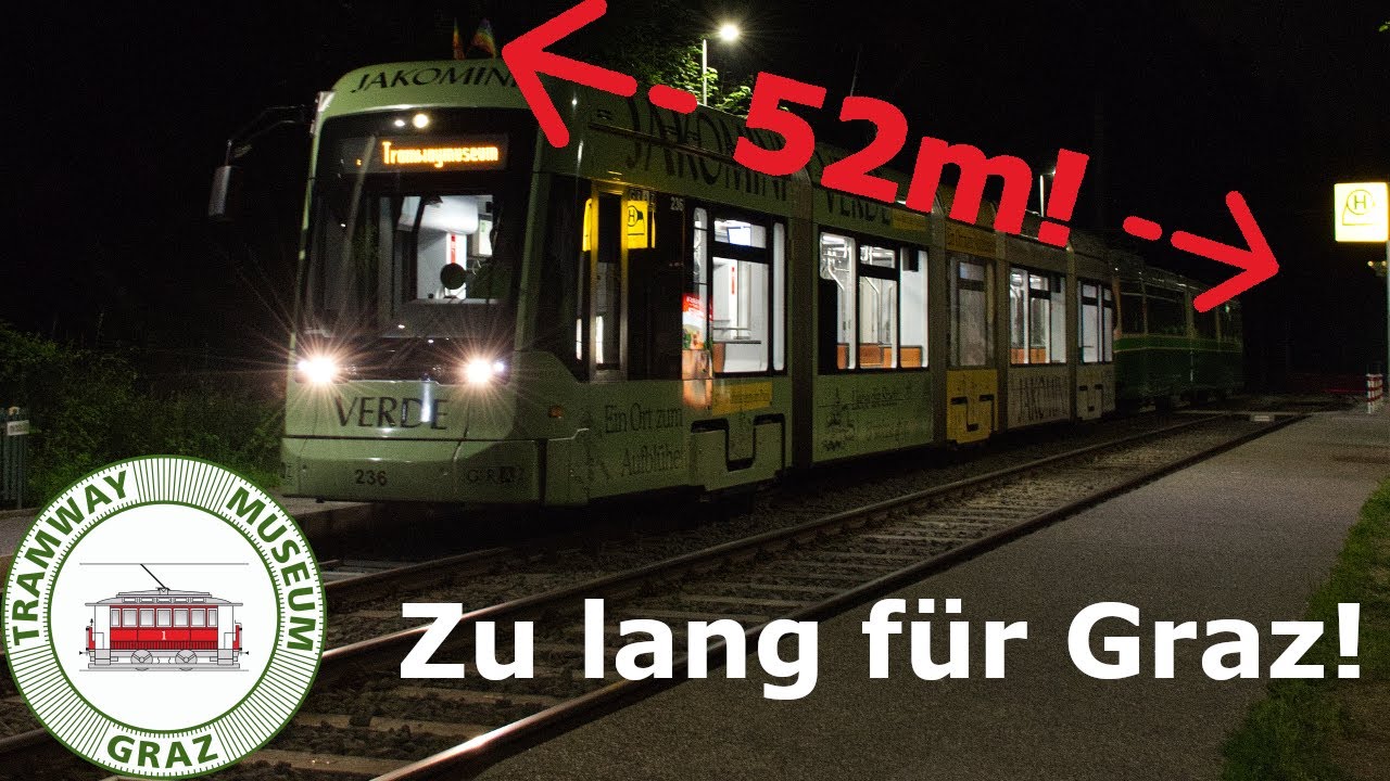 Jetzt wird es eng! 52m sind zu viel für das grazer Straßenbahnnetz!