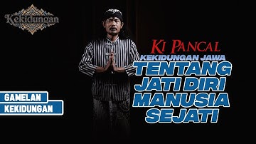 Kekidungan Jawa Tentang Jati Diri Manusia Sejati