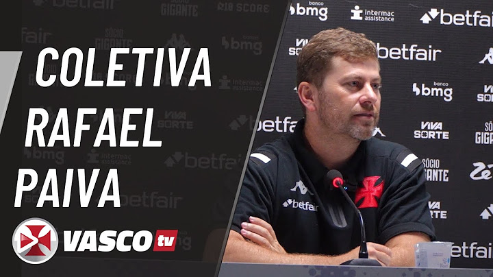 COLETIVA RAFAEL PAIVA | VASCOTV