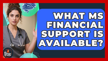 What MS Financial Support Is Available? - MS Support Network