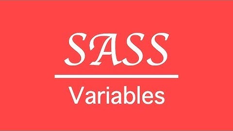 SASS: Variables | SCSS Tutorial