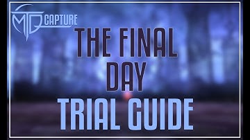 THE FINAL DAY (NM) TRIAL GUIDE
