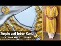 Simple & Sober Kurti | Kurti Cutting and Stitching | Full Tutorial for Kurti | Decent Neck Design