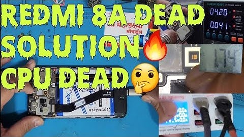 Redmi 8A Dead अचानक बंद हो गया. 💥 Cpu Dead? voltage Fluctuations🤔