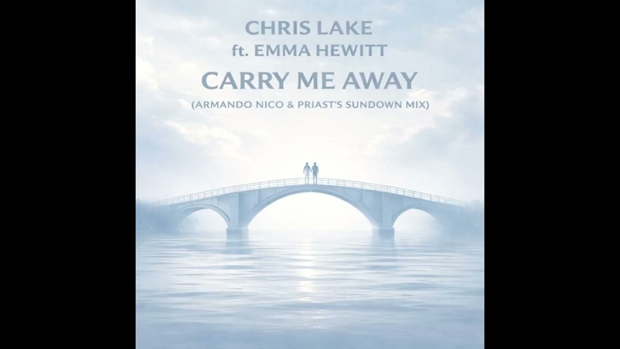 Download Chris Lake ft. Emma Hewitt - Carry Me Away (Armando Nico & Priast's Sundown Mix) MP3