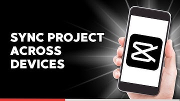 How to Sync CapCut Project Across Devices