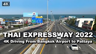 【 4K】Driving From Bangkok Suvarnabhumi Airport to Pattaya 130 Km. | Thailand expressway 2022