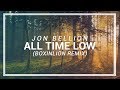 Jon Bellion - All Time Low (BOXINLION Remix) (Download Free)