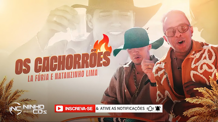 LA FÚRIA feat NATANZINHO LIMA - CACHORRÕES ( MÚSICA NOVA ) SERESTA PRA PAREDÃO - @NINHOCDs