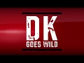 Dk goes wild hollywood style channel trailer