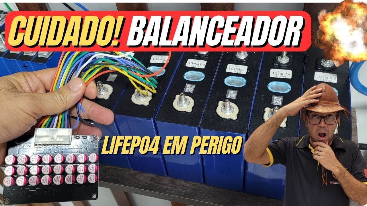 Como ligar balanceador ativo na lifepo4 sem danificar as células - Energia Solar Off grid