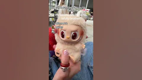 Ranking Funniest Labubu Vs. Lafufu!