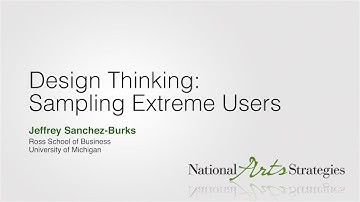 Design Thinking: Sampling Extreme Users
