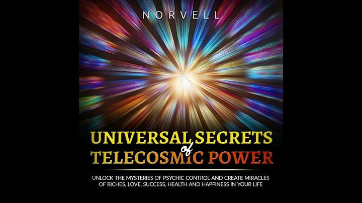 UNIVERSAL SECRETS OF TELECOSMIC POWER-  FULL 6,45 hours AUDIOBOOK by NORVELL - DayDayNews