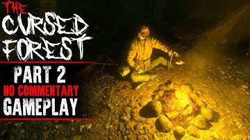 The Cursed Forest Gameplay - Part 2 (No Commentary)