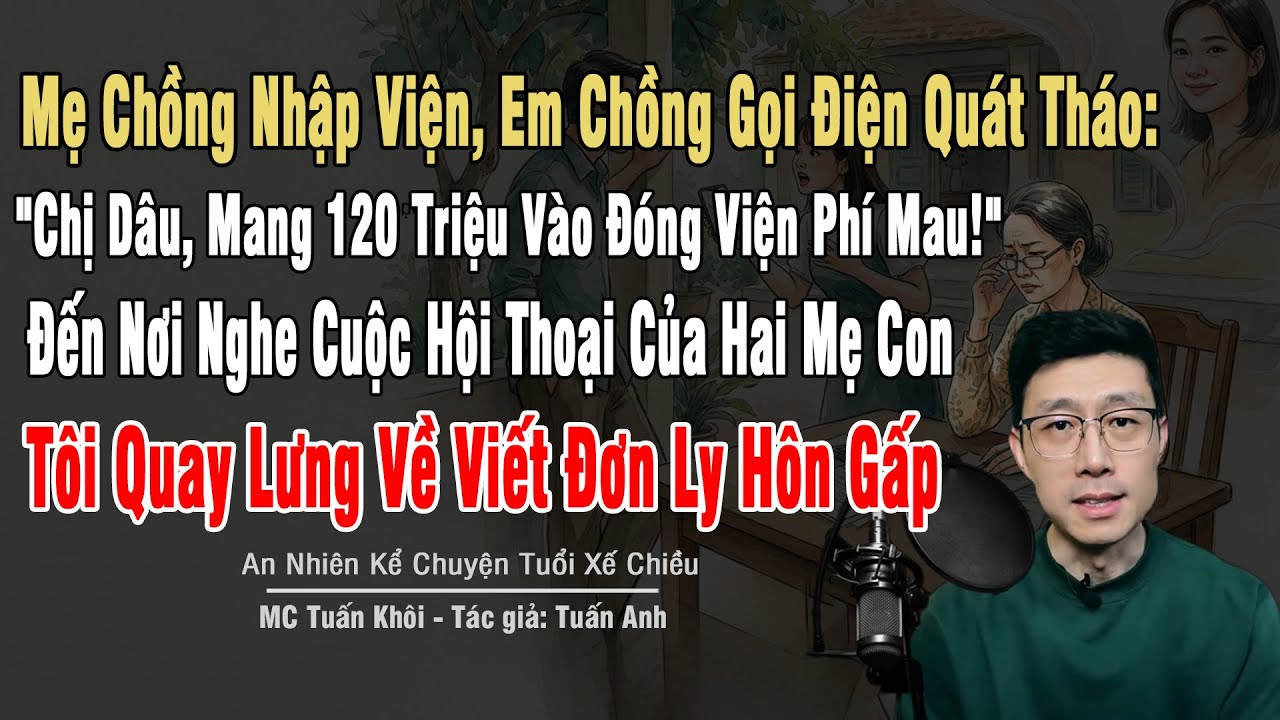 Mẹ Chồng Nhập Viện, Em Chồng Gọi Điện Quát: 